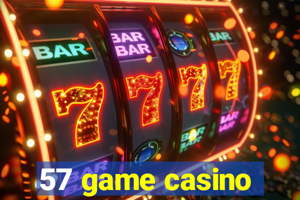 57 game casino